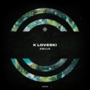 K Loveski - Amuja (Original Mix)