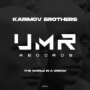 Karimov Brothers - The World In A Dream