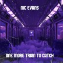 Nic Evans - One More Train To Catch