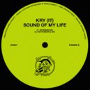 Kry (IT) - Sound Of My Life