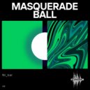 Ni_kar - Masquerade Ball (Original Mix)