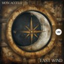 Moscaccelli - East Wind (Original Mix)