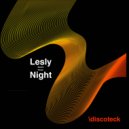 Lesly Night - Discoteck (Original MIx)