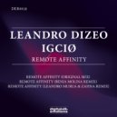 Leandro Dizeo, IGCIØ - Remote Affinity (Leandro Murua & ZAHNA Remix)
