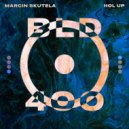 Marcin Skutela - Hol Up (Extended Mix)