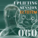 Eltotem - Uplifting Session 060 ()