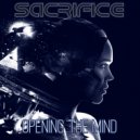 Sacrifice - Opening The Mind ()