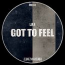 L.R.S - Got To Feel (Original Mix)