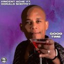 Vincent Ache' Feat. Donald Sheffey - Good Time