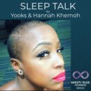 Yooks & Hannah Khemoh - Sleep Talk