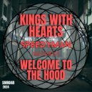 Kings With Hearts - Welcome To The Hood
