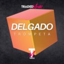 Delgado - Trompeta