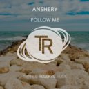 ANSHERY - Follow Me (Extended Mix)