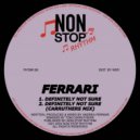 Ferrari - Definitely Not Sure
