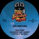 Joe Ventura & Kevin Grant - Our Turf (DJ Kevin KG Grant Cuttin It Up Mix)