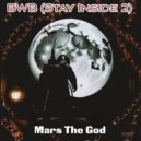 Mars The God - BWB (Stay Inside 2)