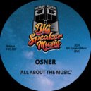 Osner - All About The Music