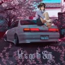 sxkuradrexm & sleepstrexm - Let\'s go to Fuji ()