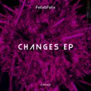FelixbFelix - CHANGES (MarAxe Remix)