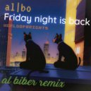 al l bo - Friday Night Is Back (al biber instrumental remix)