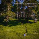 zxchushka - Remember Summer Days ()