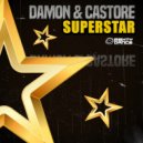 Damon & Castore - Superstar (Original Mix)