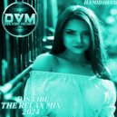 Djs Vibe - The Relax Mix 2024 (Hamidshax) ()