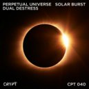 Perpetual Universe, Dual DeStress - Solar Burst