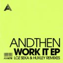AndThen - Work It (Loz Seka Remix Extended)