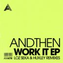 AndThen - Work It (Extended Mix)
