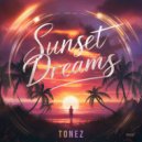 Tonez - Sunset Dreams
