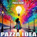 Paola Damì & Glim - Pazza idea
