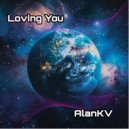AlanKV - Loving You ()