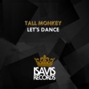 Tall Monkey - Let\'s Dance (Original Mix)