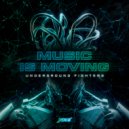 Underground Fighters - Music Is Moving (Extended Mix)