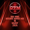 Djs Vibe - Intense House Mix 05 (May 2024) ()