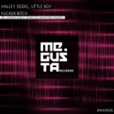 Halley Seidel,Little Boy (BR) - Fucker Bitch (Human Robot Remix)