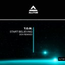 T.O.M. - Start Believing 2024 (2024 Remix Edit)