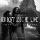 Gioli & Assia - God Don\'t Leave Me Alone (Adam Sellouk Remix)
