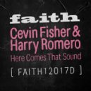 Cevin Fisher & Harry Romero - Here Comes That Sound