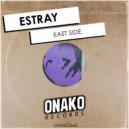 Estray - East Side (Radio Edit)