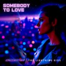 Cassetter & The Lightning Kids - Somebody To Love (Original Mix)