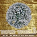 Ricky Chopra, Cara Michelle - Toxic World (Disco Freqz Remix)