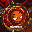 MIXTUREZ - Droppin Bombs (Original Mix)