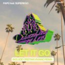 PAPÜ feat. Superego - Let It Go (Cristian Viviano Remix)