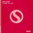 Wolfer - Come to Me (Extended Mix)