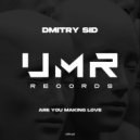 DMITRY SID - Are You Making Love