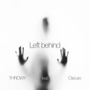 THROWY & Oscuro - Left behind ()