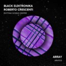Black Elektronika, Roberto Crescenti - Don\'t You Worry (Original Mix)
