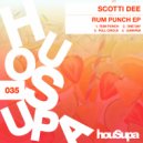 SCOTTI DEE - RUM PUNCH (Original Mix)